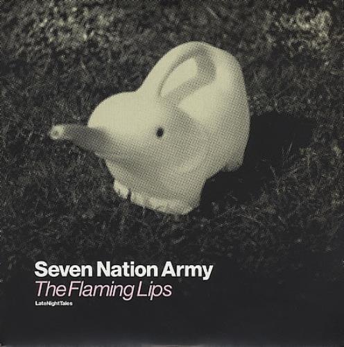 The Flaming Lips Seven Nation Army 7" vinyl single (7 inch record / 45) UK F-L07SE367125