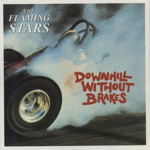 The Flaming Stars Downhill Without Brakes 7" vinyl single (7 inch record / 45) UK F/S07DO758395
