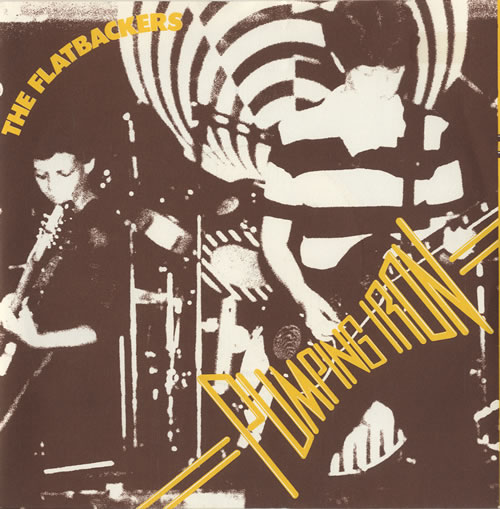 The Flatbackers Pumping Iron 7" vinyl single (7 inch record / 45) UK FKR07PU448016