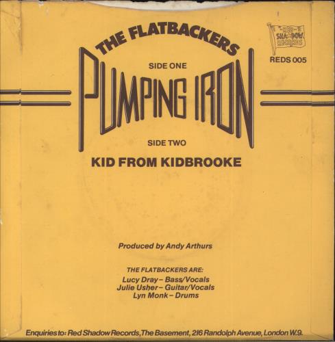 The Flatbackers Pumping Iron 7" vinyl single (7 inch record / 45) UK FKR07PU448016