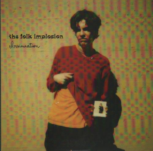 The Folk Implosion Insinuation 7" vinyl single (7 inch record / 45) US T\F07IN249950