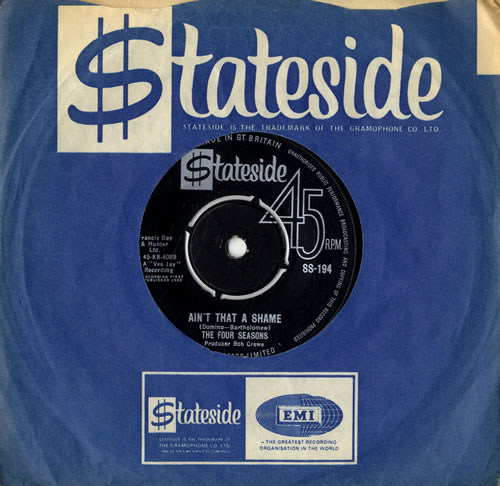 The Four Seasons Ain't That A Shame 7" vinyl single (7 inch record / 45) UK FSE07AI563073