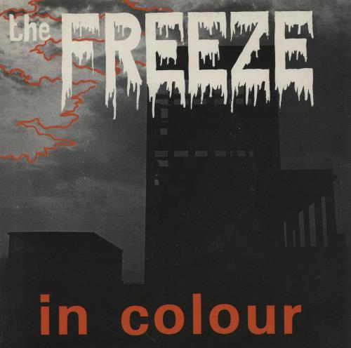 The Freeze (UK) In Colour 7" vinyl single (7 inch record / 45) UK 3-E07IN758181
