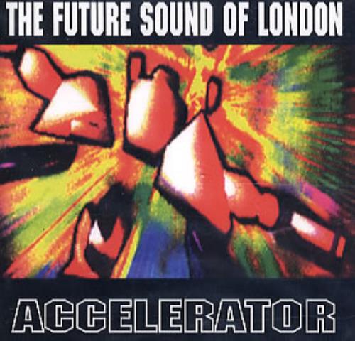 The Future Sound Of London Accelerator CD album (CDLP) UK FSOCDAC278107