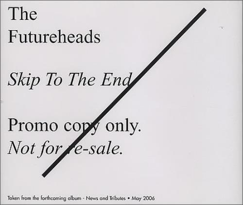The Futureheads Skip To The End CD single (CD5 / 5") UK FHDC5SK366909