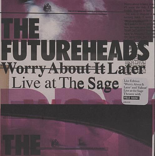 The Futureheads Worry About It Later 7" vinyl single (7 inch record / 45) UK FHD07WO368029