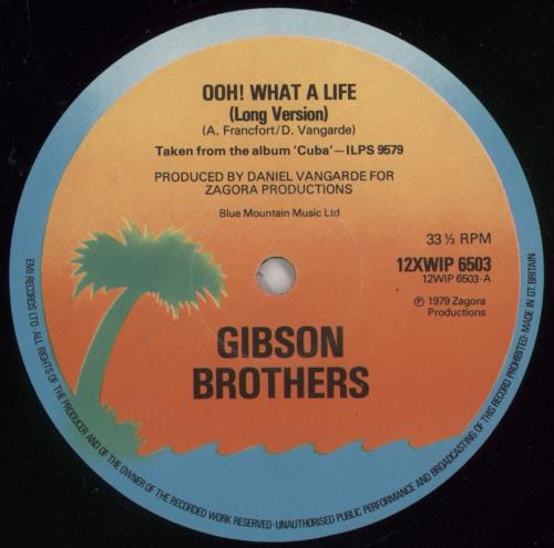 The Gibson Brothers Ooh' What A Life 12" vinyl single (12 inch record / Maxi-single) UK GBN12OO240765