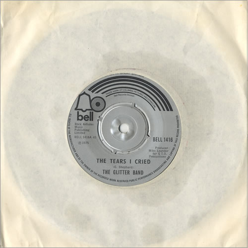 The Glitter Band The Tears I Cried 7" vinyl single (7 inch record / 45) UK ITT07TH467695