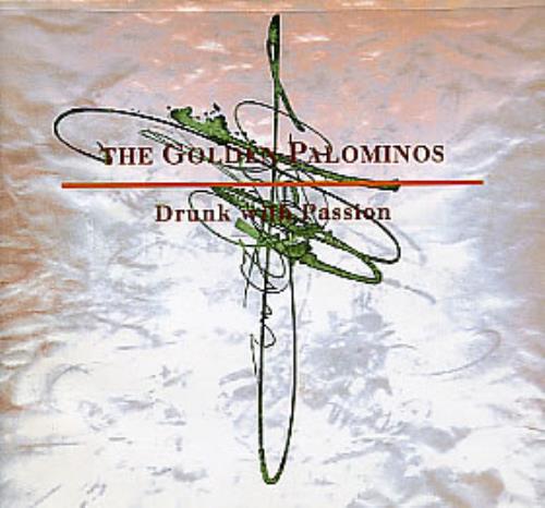 The Golden Palominos Drunk With Passion CD album (CDLP) UK GLPCDDR93552