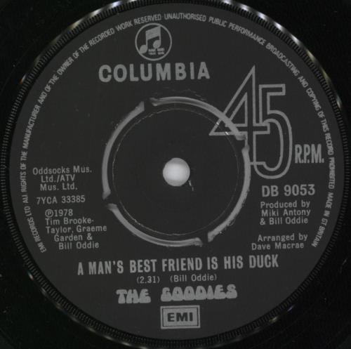 The Goodies A Man's Best Friend Is His Duck 7" vinyl single (7 inch record / 45) UK GNI07AM820155