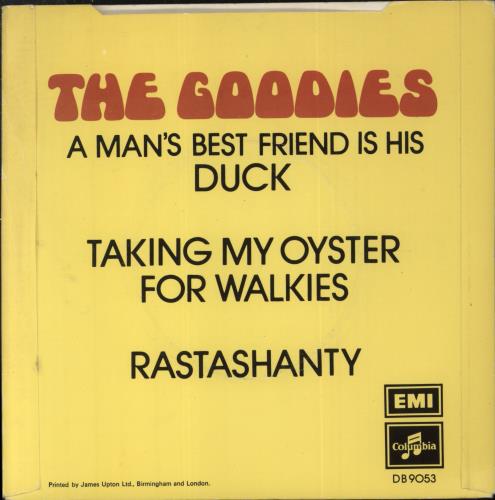 The Goodies A Man's Best Friend Is His Duck 7" vinyl single (7 inch record / 45) UK GNI07AM820155