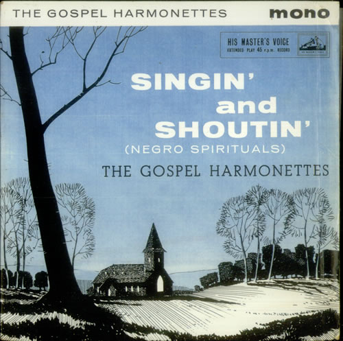 The Gospel Harmonettes Singin' And Shoutin' EP 7" vinyl single (7 inch record / 45) UK U6Z07SI547899