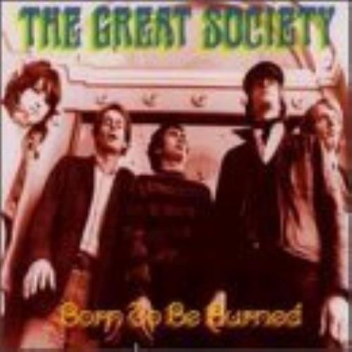 The Great Society Born To Be Burned CD album (CDLP) US GRSCDBO49708