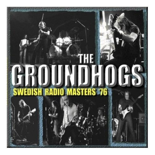 The Groundhogs Swedish Radio Masters '76 CD album (CDLP) UK GHGCDSW462339