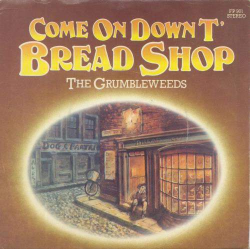 The Grumbleweeds Come On Down T' Bread Shop 7" vinyl single (7 inch record / 45) UK T2G07CO821344