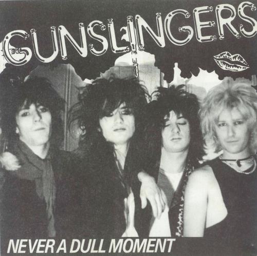 The Gunslingers Never A Dull Moment 7" vinyl single (7 inch record / 45) UK 5H607NE813930