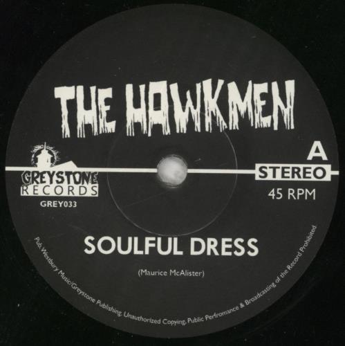 The Hawkmen Soulful Dress 7" vinyl single (7 inch record / 45) UK 8HG07SO851545