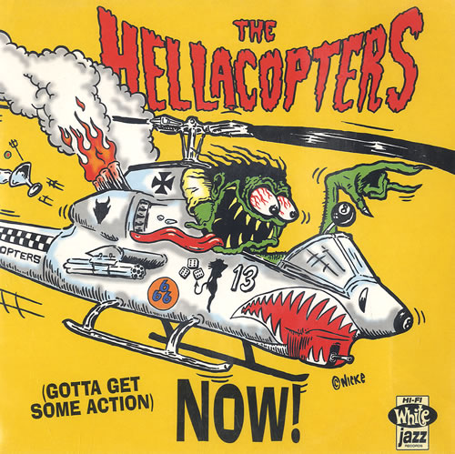 The Hellacopters Gotta Get Some Action Now 7" vinyl single (7 inch record / 45) Swedish HCP07GO214426