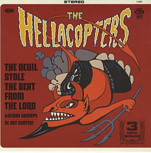 The Hellacopters The Devil Stole The Beat From The Lord 7" vinyl single (7 inch record / 45) Swedish HCP07TH214427