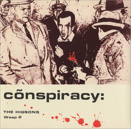 The Higsons Conspiracy 7" vinyl single (7 inch record / 45) UK HSN07CO492150