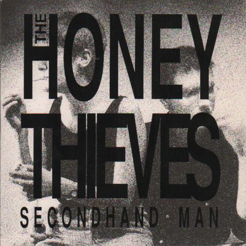 The Honey Thieves Second Hand Man 7" vinyl single (7 inch record / 45) Irish SZ307SE649700