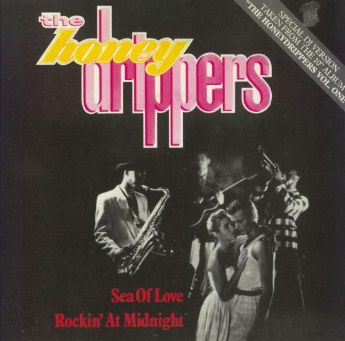 The Honeydrippers Sea Of Love 7" vinyl single (7 inch record / 45) UK HND07SE57509