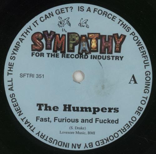 The Humpers Fast, Fucked And Furious 7" vinyl single (7 inch record / 45) US 5YF07FA871397
