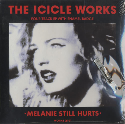 The Icicle Works Melanie Still Hurts + badge 7" vinyl single (7 inch record / 45) UK ICI07ME152906