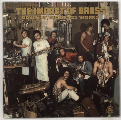 The Impact Of Brass Down At The Brass Works vinyl LP album (LP record) US 0T9LPDO735834