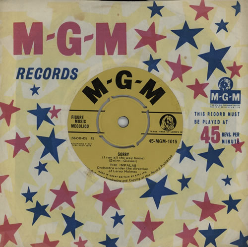 The Impalas Sorry (I Ran All The Way Home) 7" vinyl single (7 inch record / 45) UK VV407SO570320