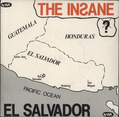 The Insane El Salvador 7" vinyl single (7 inch record / 45) UK 9J807EL889319