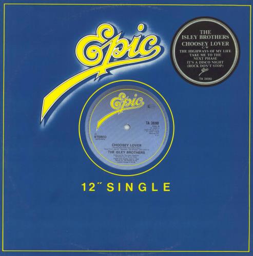 The Isley Brothers Choosey Lover 12" vinyl single (12 inch record / Maxi-single) UK ISR12CH805333