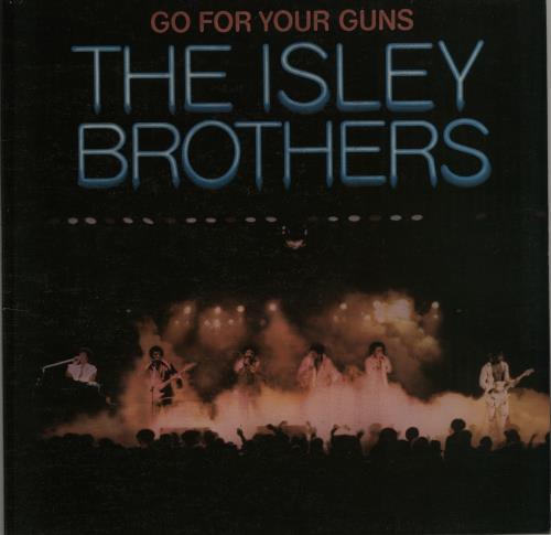 The Isley Brothers Go For Your Guns vinyl LP album (LP record) UK ISRLPGO644410