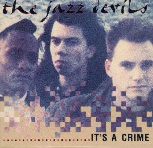 The Jazz Devils It's A Crime 3" CD single (CD3) UK JZLC3IT645234