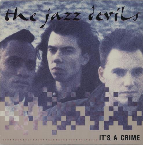 The Jazz Devils It's A Crime 7" vinyl single (7 inch record / 45) UK JZL07IT663863