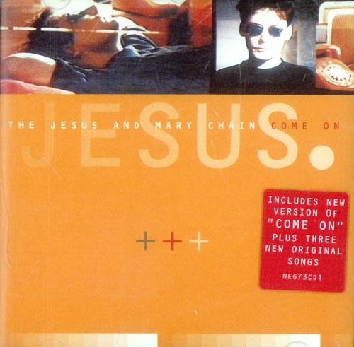 The Jesus & Mary Chain Come On CD single (CD5 / 5") UK JMCC5CO93360