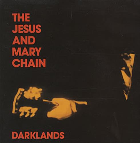 The Jesus & Mary Chain Darklands - gatefold p/s 7" vinyl single (7 inch record / 45) UK JMC07DA03521