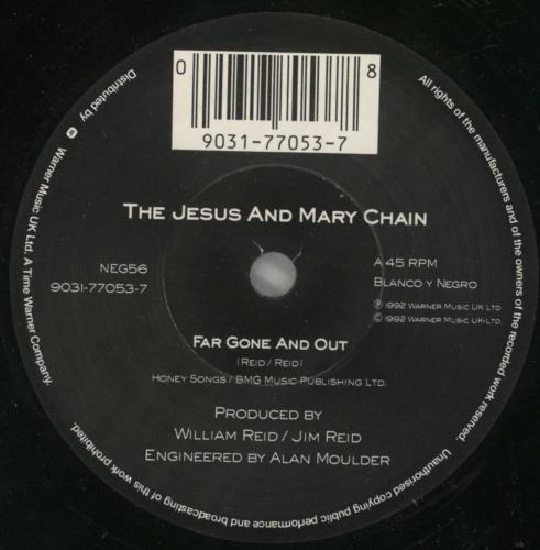 The Jesus & Mary Chain Far Gone And Out 7" vinyl single (7 inch record / 45) UK JMC07FA183270