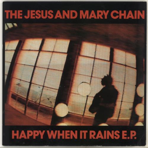 The Jesus & Mary Chain Happy When It Rains EP 10" vinyl single (10 inch record) UK JMC10HA21915