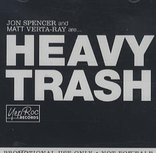 The Jon Spencer Blues Explosion Heavy Trash CD album (CDLP) US JSPCDHE323353