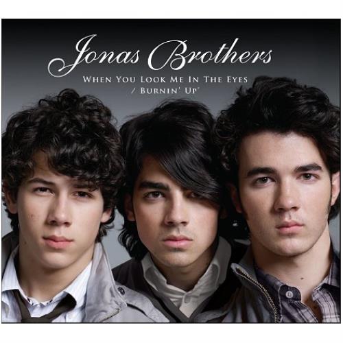 The Jonas Brothers Burnin' Up / When You Look Me In The Eyes CD single (CD5 / 5") UK TYJC5BU447012