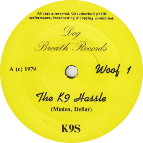 The K9's The K9 Hassle 7" vinyl single (7 inch record / 45) UK X7V07TH669896