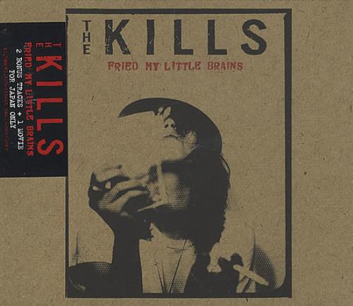 The Kills Fried My Little Brain EP CD single (CD5 / 5") Japanese T/KC5FR253308