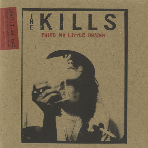 The Kills Fried My Little Brains CD single (CD5 / 5") Japanese T/KC5FR533815