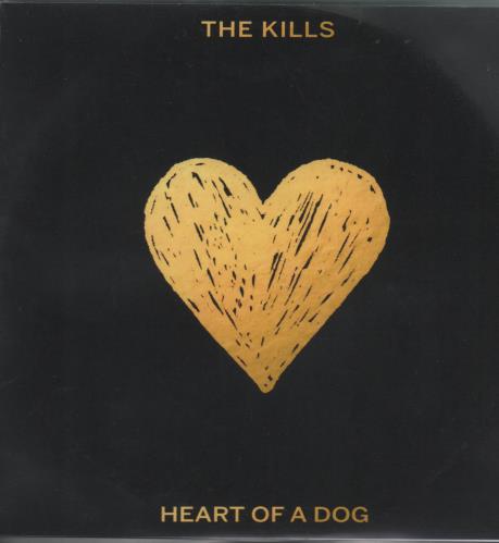The Kills Heart Of A Dog CD-R acetate UK T/KCRHE663071