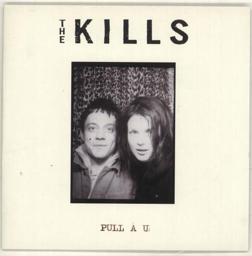 The Kills Pull A U 7" vinyl single (7 inch record / 45) UK T/K07PU262027