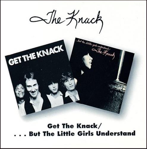 The Knack (70s) Get The Knack / ...But The Little Girls Understand CD album (CDLP) UK TKCCDGE418019