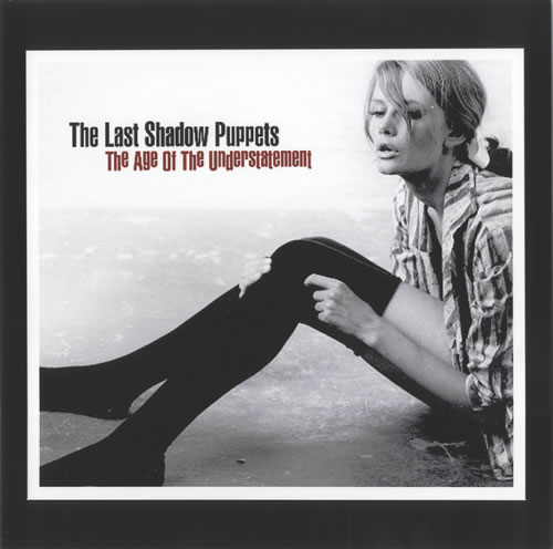 The Last Shadow Puppets The Age Of The Understatement display US LS4DITH500040