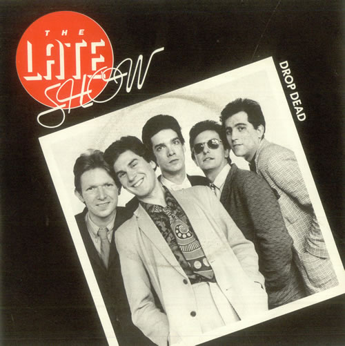 The Late Show Drop Dead 7" vinyl single (7 inch record / 45) UK LT707DR511328
