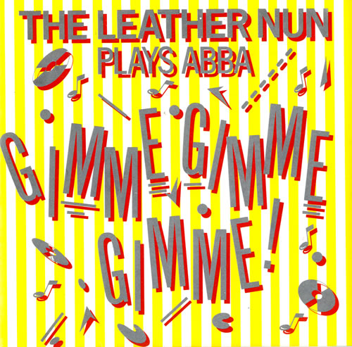The Leather Nun Gimme Gimme Gimme 7" vinyl single (7 inch record / 45) UK LNU07GI558103
